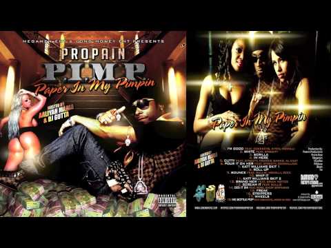 6. Propain - Pour It On Her feat. Streety, Donmillion [P.I.M.P. Paper In My Pimpin]