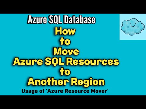 How to Move Azure SQL Resources to Another Region | Region Change using Azure Resource Mover