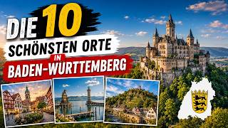 Die 10 schönsten Orte in Baden-Württemberg: Top Sehenswürdigkeiten 🏰🌲