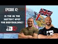 Episode 42: Is the UK the Hottest Spot for Bodybuilding? | John Jewett | J3 University