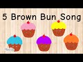 5 Brown Bun Song