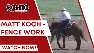 Matt Koch -  Fence Work