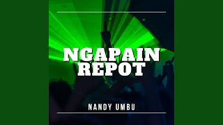 Download lagu NGAPAIN REPOT mp3 Download lagu NGAPAIN REPOT mp3