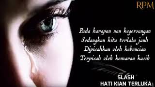 Download lagu Slash - Hati kian Terluka vs(Lirik) mp3 Download lagu Slash - Hati kian Terluka vs(Lirik) mp3