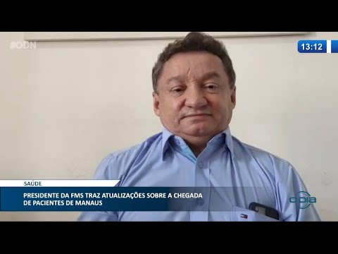 Presidente da FMS traz atualizações sobre pacientes de Manaus 15 01 2021