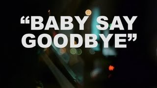 GH17 MAX LATITUDE test - WAAVES - BABY SAY GOODBYE