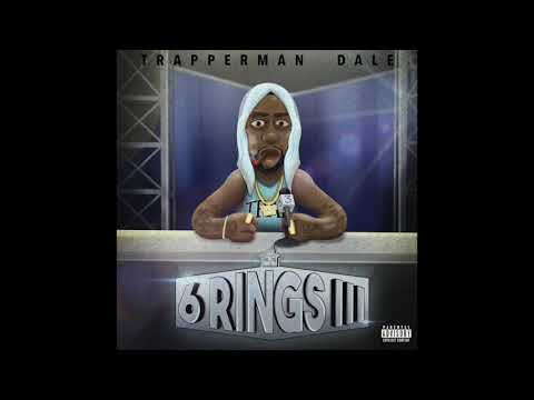 Trapperman Dale - EST ft ABK Gatez - 6 Rings III