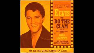 Elvis Presley - Do The Clam. (Vocal Overdub Take NA)