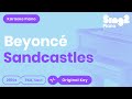 Beyoncé - Sandcastles (Karaoke Piano)