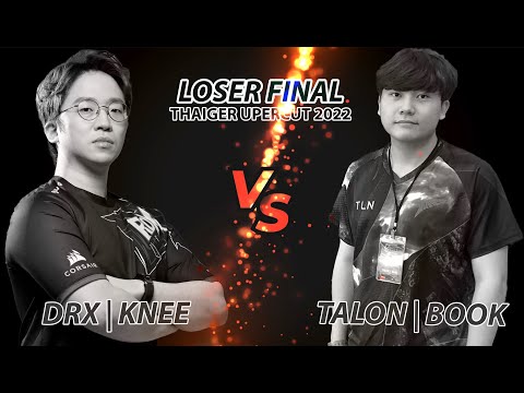 THAIGER UPPERCUT 2022 | #LOSER FINAL | ◣TALON | BOOK ◥  Vs  ◣DRX | KNEE ◥ |  #TEKKEN™7