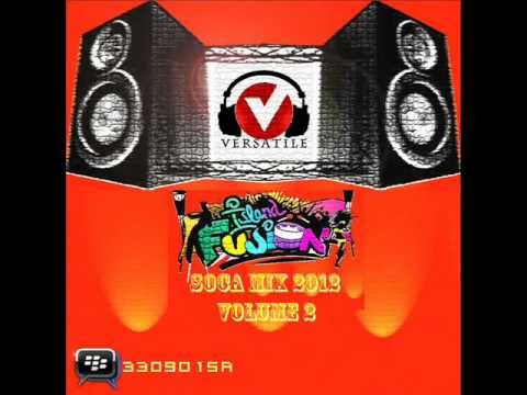 DJ Versatile Island Fusion Soca Mix 2012 Volume 2