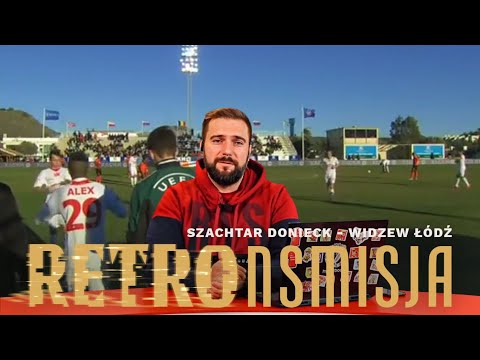 RETROnsmisja - Widzew Łódź - Szachtar Donieck - 02.02.2013