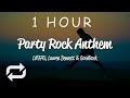 [1 HOUR 🕐 ] LMFAO - Party Rock Anthem (Lyrics) ft Lauren Bennett, GoonRock
