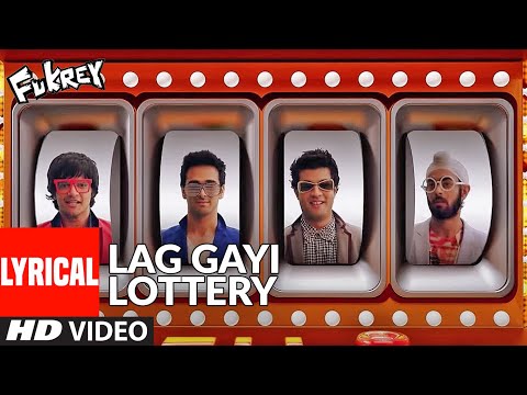 Lag Gayi Lottery (Lyrical) | FUKREY | Ram Sampath, Tarannum M | Pulkit S, Manjot S, Ali F, Varun S