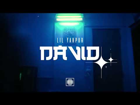 LIL YAHPUR - DAVID