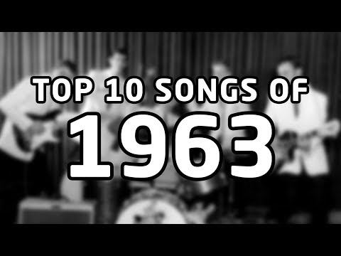 Top 10 songs of 1963