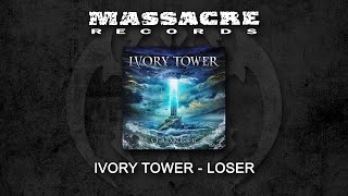 IVORY TOWER - Loser (Official Single)