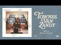 Townes Van Zandt - Blue Wind Blew (Official Audio)