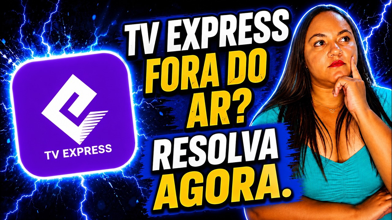 TV EXPRESS SAIU FORA DO AR? TV EXPRESS PAROU DE FUNCIONAR? SAIBA COMO RESOLVER AGORA!