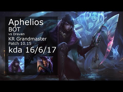 Aphelios ADC vs Draven - KR Grandmaster 16/6/17 Patch 10.15 Gameplay // [롤] 아펠리오스 vs 드레이븐