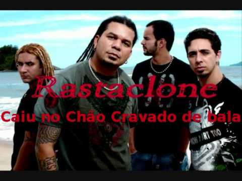 Caiu No Chão Cravado De Bala - Rastaclone