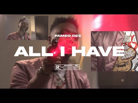 All I Have (Music Video) | Fame O Dee
