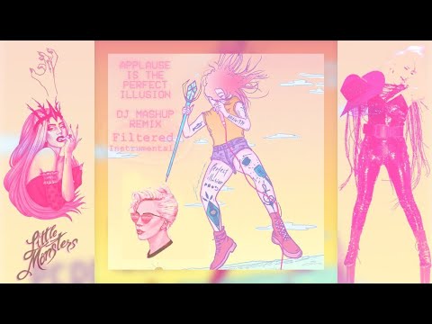 Lady Gaga - Applause Is The Perfect Illusion (DJ Mashup 80s Remix Filtered Instrumental)
