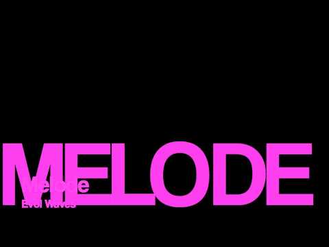 Evol Waves - Melode