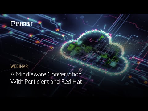 Key Takeaways from “A Middleware Conversation with Perficient and Red Hat”