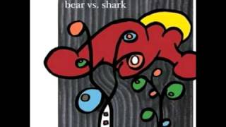 Bear vs. Shark - Kylie