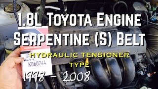 DIY 1.8L Replace S Serpentine Belt 1.8L Toyota Corolla Celic Yaris Matrix - Bundys Garage