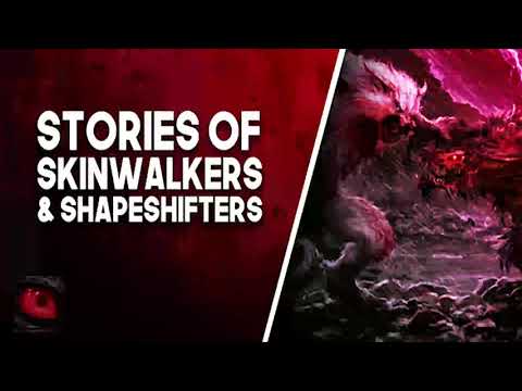 SHAPESHIFTERS OR SOMETHING ELSE - SKINWALKER OR SHAPESHIFTER STORIES - What Lurks Beneath
