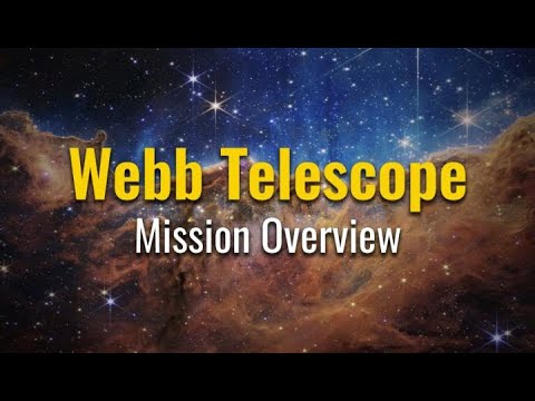 James Webb Space Telescope Mission Overview (2023)