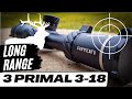 Hunting/Long Range Crossover Scope??? - 3 PRIMAL 3-18x50 with @RitonOptics