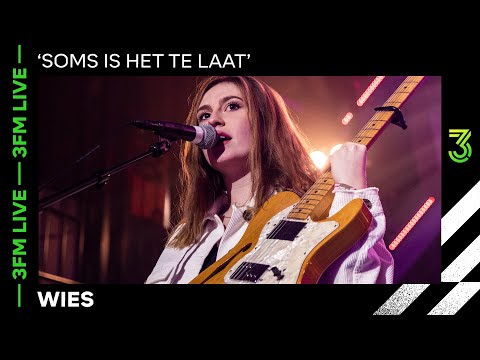WIES met 'Soms Is Het Te Laat' in de 3FM Live Box | 3FM Live | NPO 3FM
