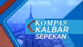 Download lagu Kompas Kalbar Sepekan 15 Agustus 2022... mp3
