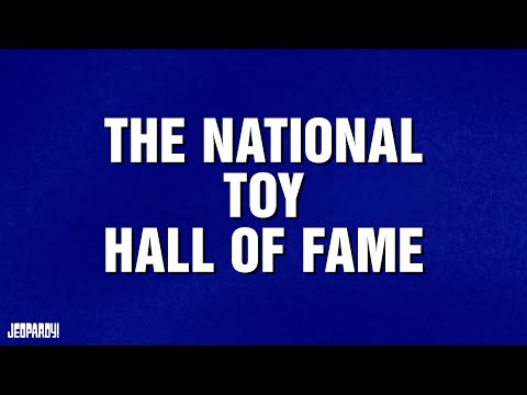The National Toy Hall of Fame | Category | JEOPARDY!