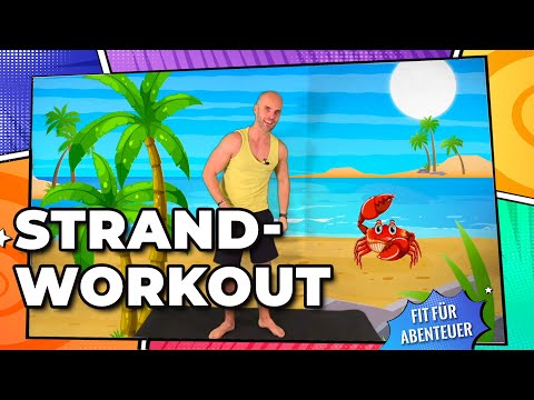 Strand Workout - Fit für Abenteuer (Fitness für Kinder, ohne Geräte) Workout, Bewegung, Entspannung