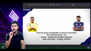 CSK vs GT Dream11 | CSK vs GT Pitch Report & Playing XI | Chennai vs Gujarat Dream11 - IPL 2022