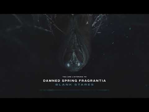 Damned Spring Fragrantia - Blank Stares