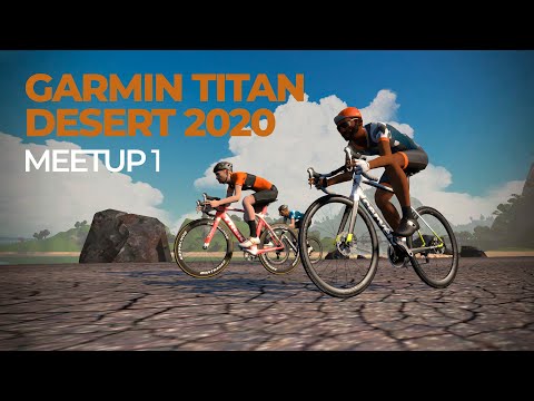 GARMIN TITAN DESERT 2020 | MEETUP 1 EN ZWIFT