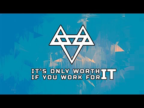 NEFFEX - IT'S ONLY WORTH IT IF YOU WORK FOR IT 💪 [Copyright Free] No.117
