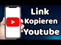 Wie Kann Man Einen Youtube Link Kopieren 2024