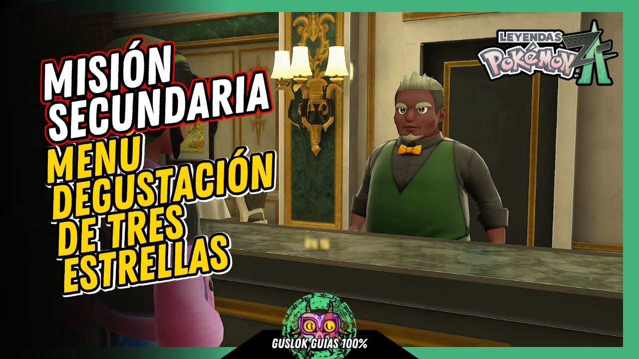 MISIÓN SECUNDARIA 094: MENÚ DEGUSTACIÓN DE TRES ESTRELLAS | GUÍA 100% | 💯Leyendas Pokemon: Z-A🏆 MISIÓN SECUNDARIA 094: MENÚ DEGUSTACIÓN DE TRES ESTRELLAS | GUÍA 100% | 💯Leyendas Pokemon: Z-A🏆