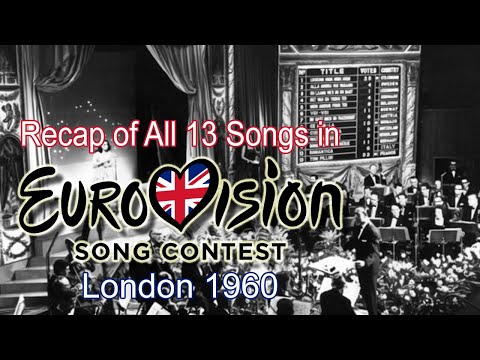 Recap of All 13 Songs in Eurovision Song Contest 1960