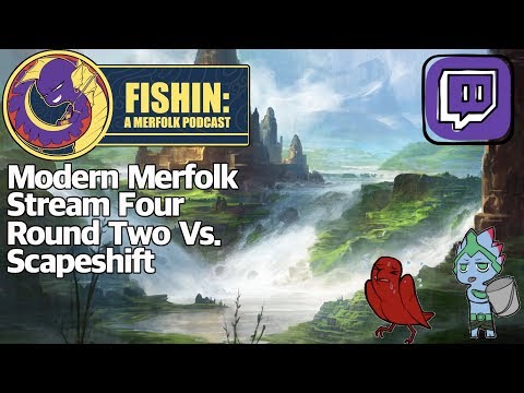 Modern Merfolk League Four Round Two vs. Scapeshift