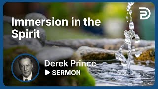 Immersion in the Spirit | Part 6 - Laying the Foundation | Sermon