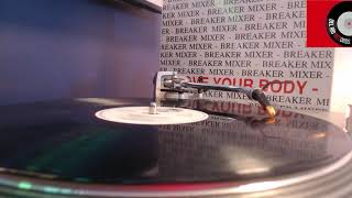 Breaker Mixer - Move Your Body Club Mix