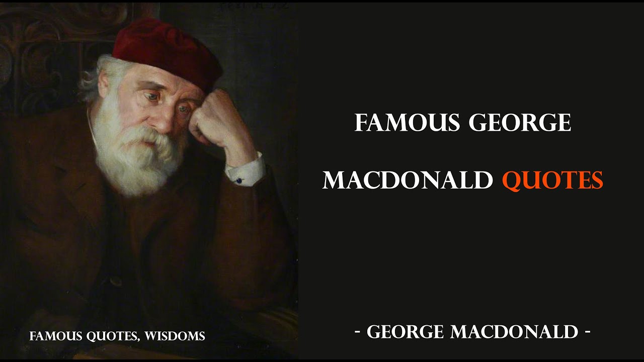 Best George MacDonald Quotes