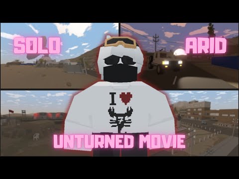 HOW LONG WILL SOLO PLAYER STAY ON ARID - Unturned Movie
